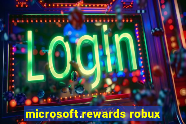 microsoft.rewards robux